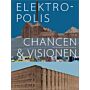 Elektropolis Chancen & Visionen