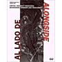 Al Lado De - Alongside :  Boundaries, Borders and Frontiers