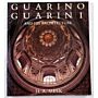 Guarino Guarini and his architecture (1624-1683)