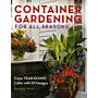 Container Gardening for all Seasons