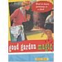 Good Garden Magic Back to Basics Gardening in a Flash