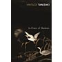 In Praise of Shadows (PBK)
