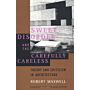 Sweet Disorder and the Carefully Careless. Theory and Criticism in Architecture