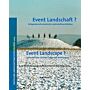 Event Landscape? Contemporary German Landscape Architecture