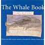 The Whale Book - Whales and other marine animals as described by Adriaen Coenen in 1584
