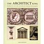 The Architect King : George III and the Culture of the Enlightenment