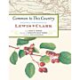 Common to This Country - Botanical Discoveries of Lewis and Clark