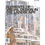 Elements of Visual Design in the Landscape - second edition