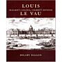 Louis le Vau. Mazarin's collège, Colbert's Revenge