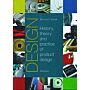 Design - History, Theory and Practice of Product Design