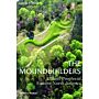 The Moundbuilders. Ancient Peoples of Eastern North America