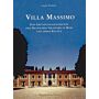 Villa Massimo - Zur Gründungsgeschichte der Deutschen Akademie in Rom und ihrer Bauten