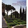 Greater Perfections. The Practice of Garden Theory