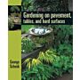 Gardening on Pavement, Tables, and Hard Surfaces