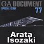 GA Document  77 (Special Issue)  - Arata Isozaki