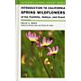Introduction to California Spring Wildflowers of the Foothills, Valleys, and Coast