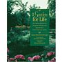 A Garden for Life - The Natural Approach to Designing, planting & maintaining a North