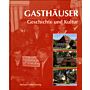 Gasthäuser: Geschichte und Kultur