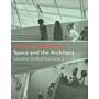 Lessons in Architecture 2 - Space and the Architect  (2nd revised edition)
