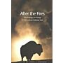 After the Fires. The Ecology of Change in Yellowstone National Park