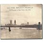All the Mighty World