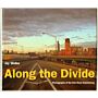 Along the Divide - Photographs of the Dan Ryan Expressway
