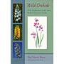 Wild Orchids of the Southeastern United States, North of Peninsular Florida