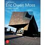 Eric Owen Moss. The Uncertainty of Doing