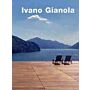 Ivano Gianola: Buildings and Projects
