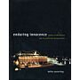 Enduring Innocence : Global Architecture and Its Political Masquerades (hardcover)