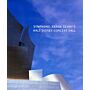 Symphony: Frank Gehry's Walt Disney Concert Hall