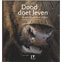 Dood doet leven : de natuur van dode dieren