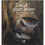 Dood doet leven : de natuur van dode dieren