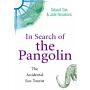In Search of the Pangolin. The Accidental Eco-Tourist