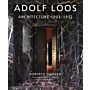 Adolf Loos Architecture  1903-1932