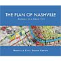 The Plan of Nashville. Avenues to a Great City