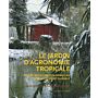 Le Jardin d'Agronomie Tropicale - De l'agriculture coloniale au développement durable