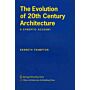 The Evolution of 20th Century Architecture. A Synoptic Account