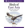 Helm Field Guides - Birds of East Asia