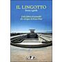 Il Lingotto Dalla fabbrica di automobili allo Scrigno di Renzo Piano (English Italian language)
