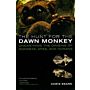 The Hunt for the Dawn Monkey