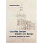Gottfried Semper Dresden und Europa, Die moderne Renaissance der Künste
