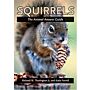 Squirrels - The Animal Answer Guide