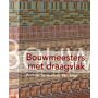 Bouwmeesters met draagvlak