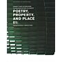 Poetry, Property, and Place 01: