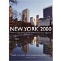 New York 2000 -  Architecture and Urbanism Between the Bicentennial and the Millennium