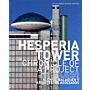 Hesperia Tower. Chronicle of a Project