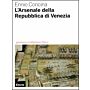 L'Arsenale della Repubblica di Venezia