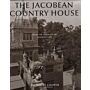 The Jacobean Country House