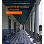 Architecture Coloniale et Patrimoine, Expériences Européennes